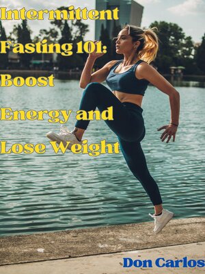 cover image of Intermittent Fasting 101
